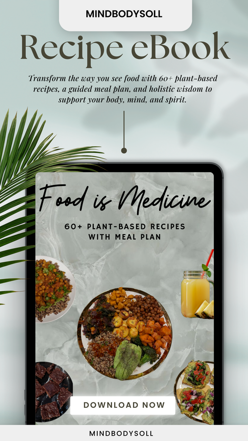 Food is Medicine: 60+ Plant-Based Recipes & Meal Plan